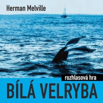Bílá velryba (rozhlasová hra) - Jiří Schwarz - audiokniha