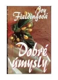 Dobré úmysly (2006) - Joy Fieldingová