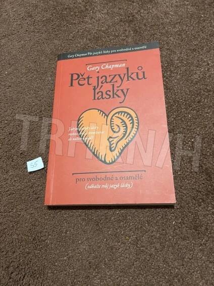 Kniha Pět jazyků lásky pro svobodné a osamělé - (odhalte svůj jazyk lásky) - Trh knih - online antikvariát