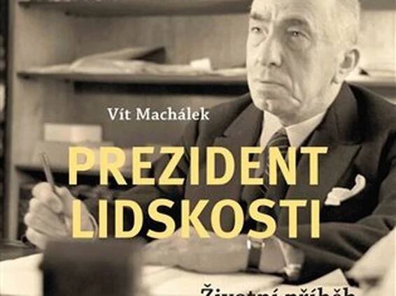 Prezident lidskosti: Hácha a háchovština v dobových turbulencích
