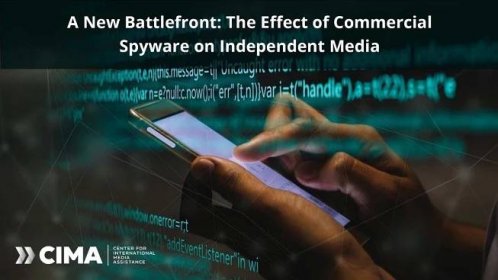 A New Battlefront: The Effect of Commercial Spyware on Independent Media