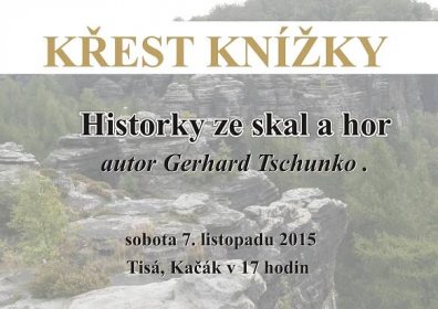 HISTORKY ZE SKAL A HOR – Sobota 7. listopadu 2015 od 17:00 hod , restaurace Kačák – OSTisa.cz
