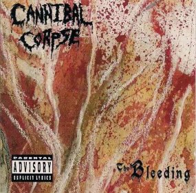 Cannibal Corpse: The Bleeding Vinyl, LP, CD