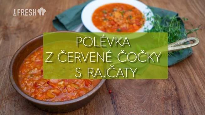 Letní polévka z červené čočky s rajčaty