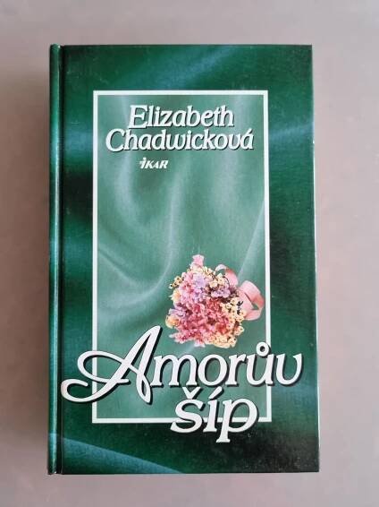 Amorův šíp - Elizabeth Chadwicková - Knihy