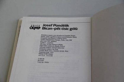 Bican pět tisíc gólů Josef Pondělík 1988 4. vydání doplněné - Knihy