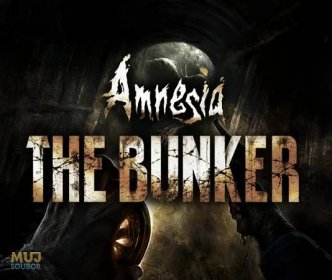 Amnesia: The Bunker - stahnu.cz