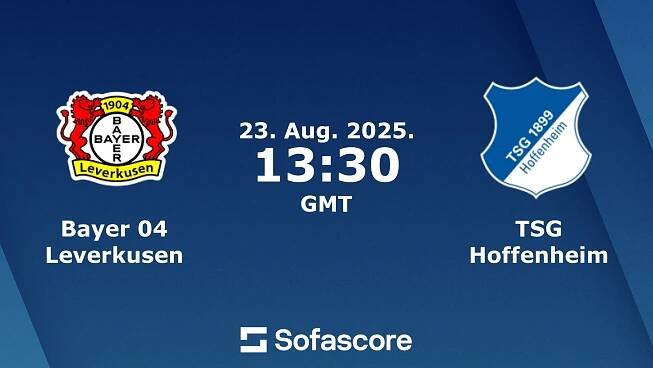Bayer 04 Leverkusen proti TSG Hoffenheim živé skóre, H2H a sestavy Sofascore