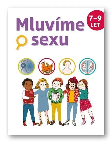 Mluvíme o sexu 7-9 let Ch. Verdoux, J. Cohen, J. Kahn- Nathan, M. Leghima