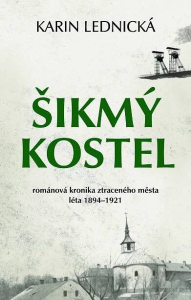 ŠIKMÝ KOSTEL 1 LÉTA 1894-1921