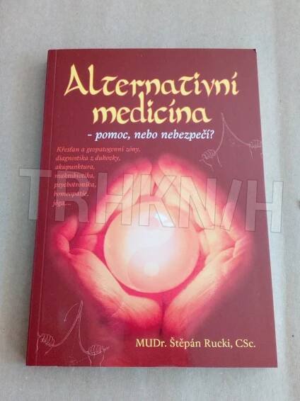 Kniha Alternativní medicína - pomoc, nebo nebezpečí? - Trh knih - online antikvariát