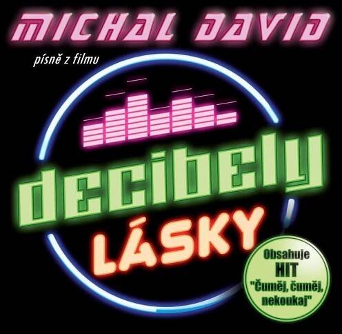 Hudební CD: Michal David: Decibely lásky (písně z filmu) (Supraphon)