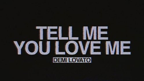 Tell Me You Love Me (Rock Version) [Lyric Video] by Demi Lovato on Apple Music