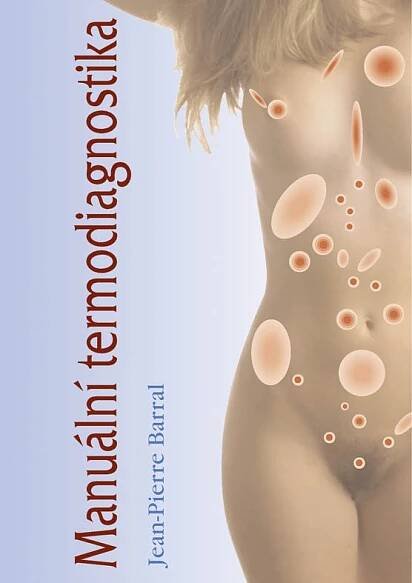 Manuální termodiagnostika - Jean-Pierre Barral od 278 Kč