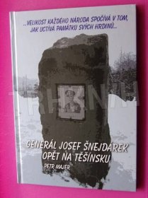 Kniha Generál Josef Šnejdárek opět na Těšínsku - Trh knih - online antikvariát
