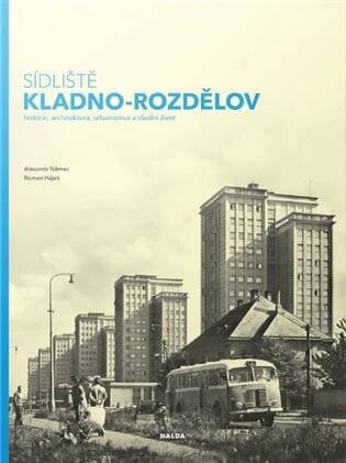 Sídliště Kladno-Rozdělov - Alexandr Němec, Roman Hájek