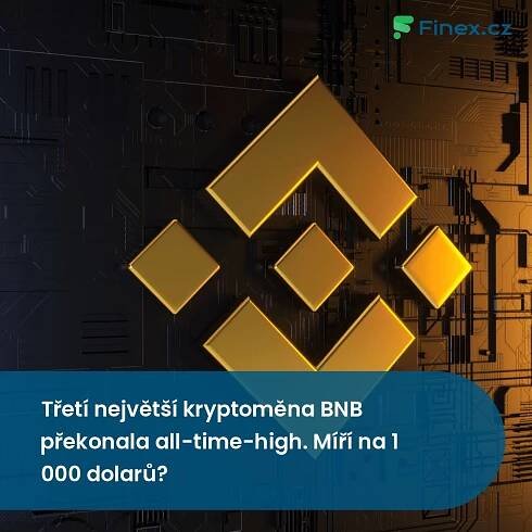 Třetí největší kryptoměna BNB překonala all-time-high. Míří na 1 000 dolarů? » Finex.cz