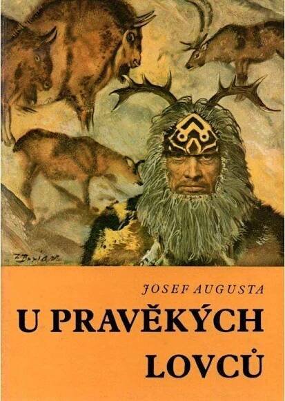Josef Augusta U pravěkých lovců ilustrace Zdeněk Burian - Knihy a časopisy