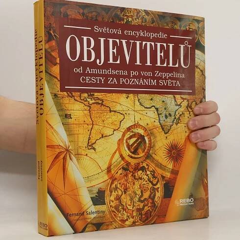 Světová encyklopedie objevitelů : od Amundsena po von Zeppelina