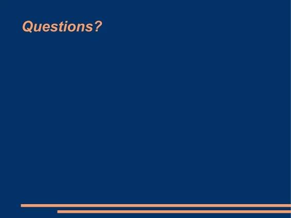 Questions? 