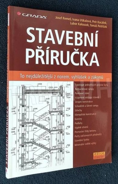 Kniha Stavební příručka - to nejdůležitější z norem, vyhlášek a zákonů - Trh knih - online antikvariát