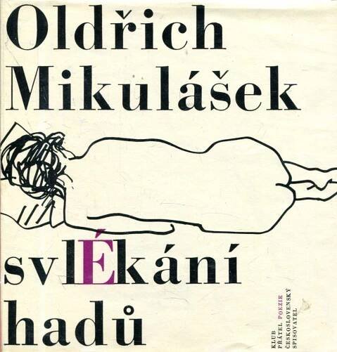 Svlékání hadů - Oldřich Mikulášek (Klub přátel poe