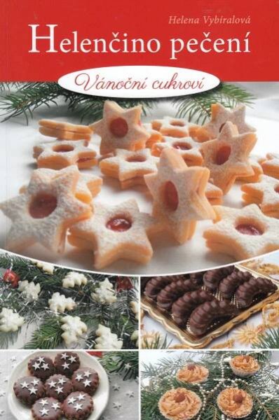 Helenčino pečení - Vánoční cukroví Knihy Zdravá výživa
