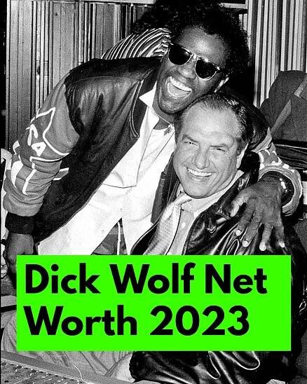 How Much is Dick Wolf Net Worth 2023 - How He Became The Richest TV Producer!