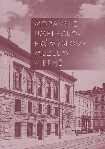 Moravské uměleckoprůmyslové muzeum v Brně — Slovenské centrum dizajnu