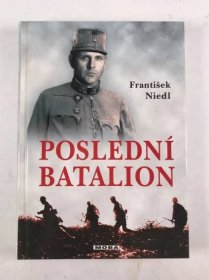 Poslední batalion - František Niedl od 159 Kč