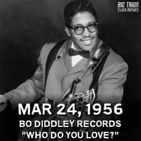 03 Mar 24 – Bo Diddley records who do you love