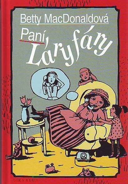 Paní Láryfáry - Betty MacDonald (2015, pevná)