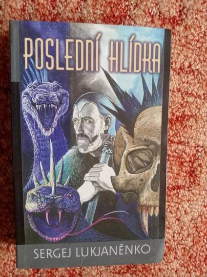 SERGEJ LUKJANĚNKO: POSLEDNÍ HLÍDKA - Knižní sci-fi / fantasy