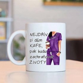 Hrnek Nejdřív si dám kafe, pak budu zachra�ňovat životy - doktorka,sestra - 48 motivů