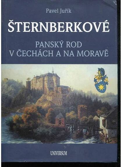 Šternberkové. Panský rod v Čechách a na Moravě