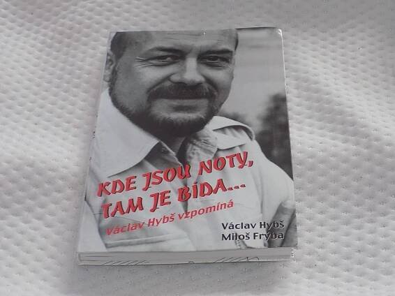 Václav Hybš, Miloš Frýba - Kde jsou noty, tam je bída ...  - Knihy a časopisy