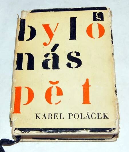 BYLO NÁS PĚT Karel Poláček Čs.spisovatel 1966