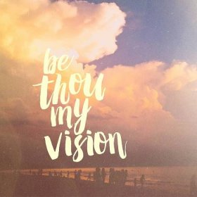 Be Thou My Vision - Christian Lyricist