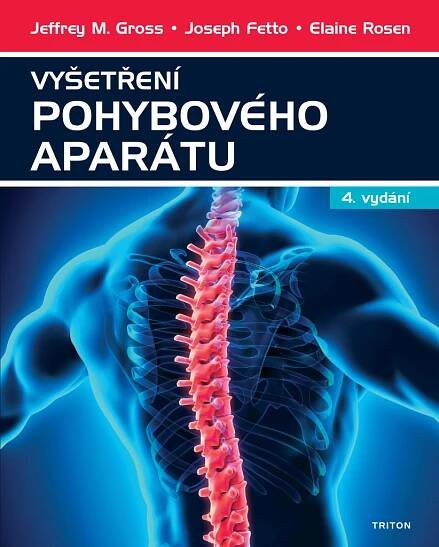 Vyšetření pohybového aparátu [Kniha] - Jeffrey M. Gross