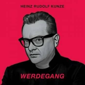 2CD Heinz Rudolf Kunze: Werdegang