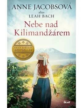 Nebe nad Kilimandžárem - Anne Jacobsová - e-kniha