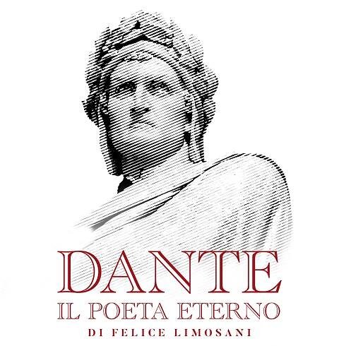 Dante. The eternal Poet