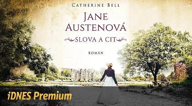 Jane Austenová: Slova a cit. E-kniha o životě slavné spisovatelky zdarma - iDNES.cz