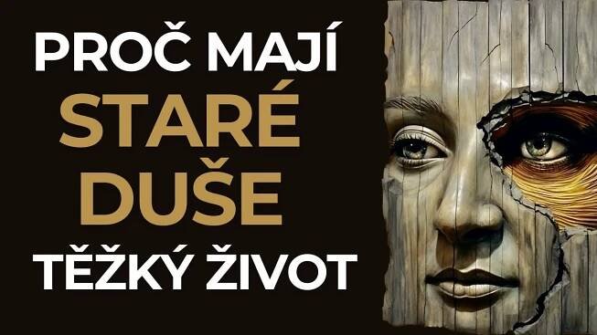 Záhady a výzvy starých duší