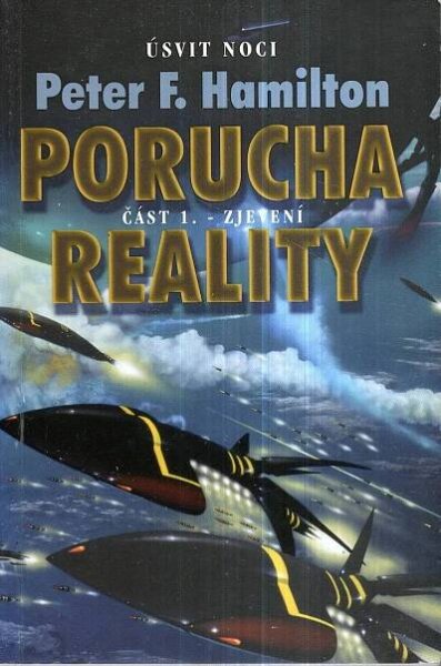 Hamilton, Peter F. – Porucha reality 1 - Zjevení