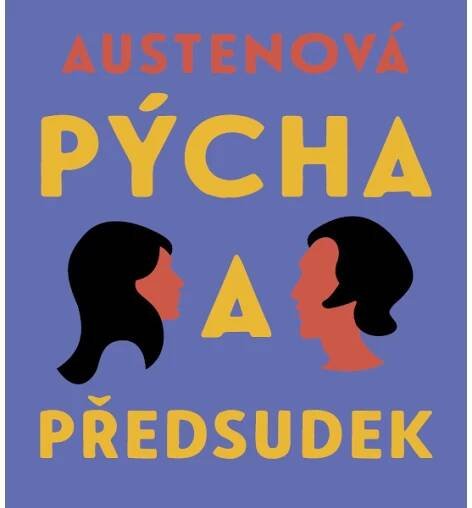 Pýcha a předsudek - Jane Austenová