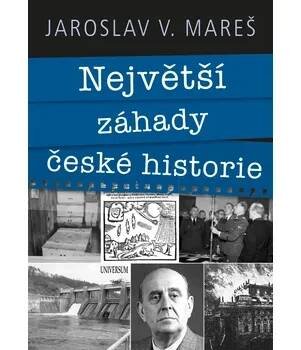 Kniha Největší záhady české historie - Jaroslav Mareš (E-Kniha)