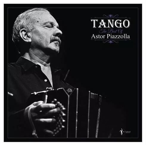 Astor Piazzolla: Tango: The Best Of Astor Piazzolla Vinyl, LP