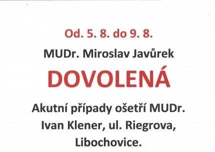 DOVOLENÁ - MUDr. Miroslav Javůrek : Libochovice