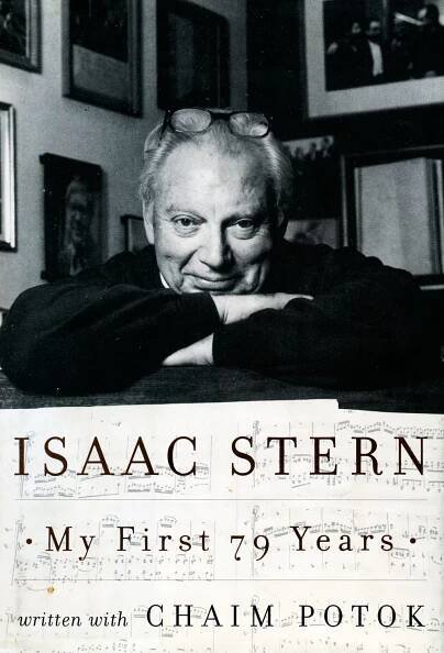 BOOK my first 79 years, Chaim Potok and Isaac Stern – Isaac Stern